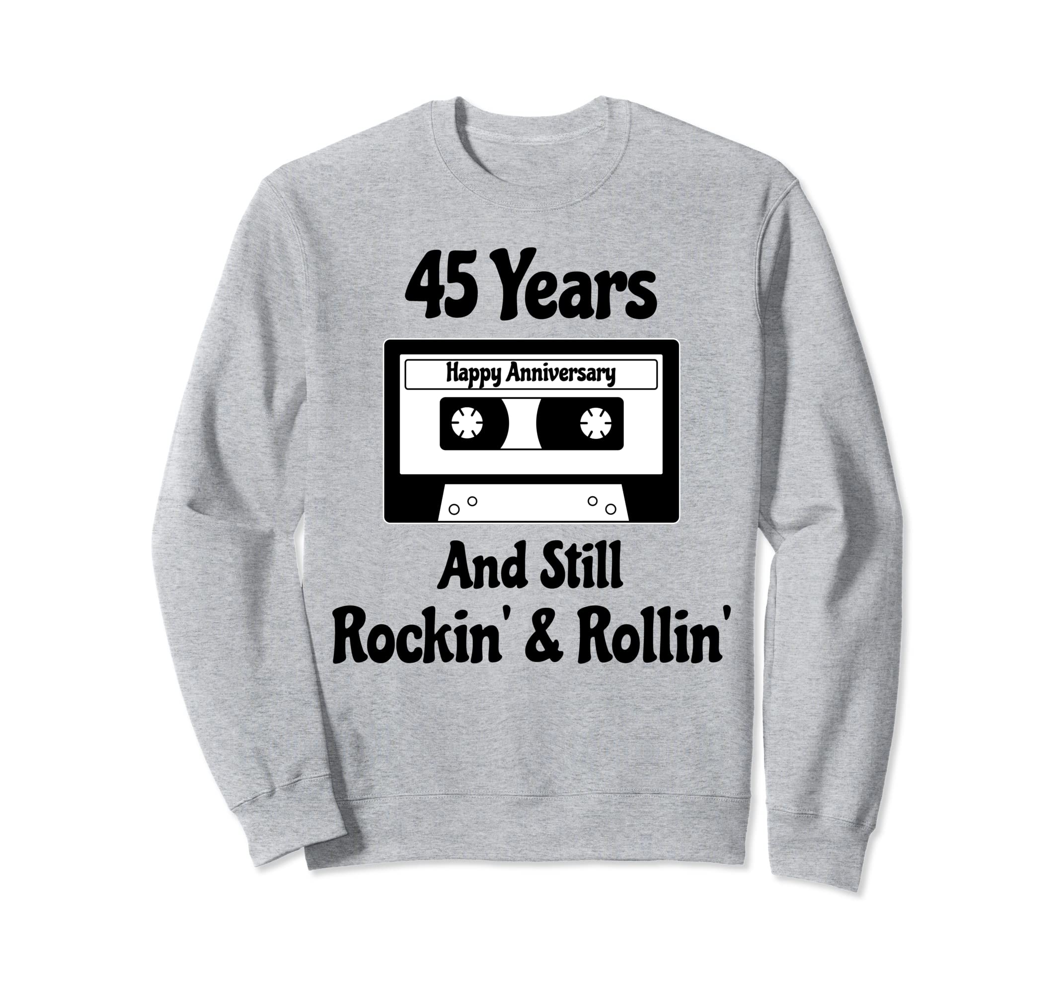 45Th Wedding Anniversary 45 Years Sweatshirt - Trendy Graphic for Adults - T-Shirt, Sweatshirt, Hoodie