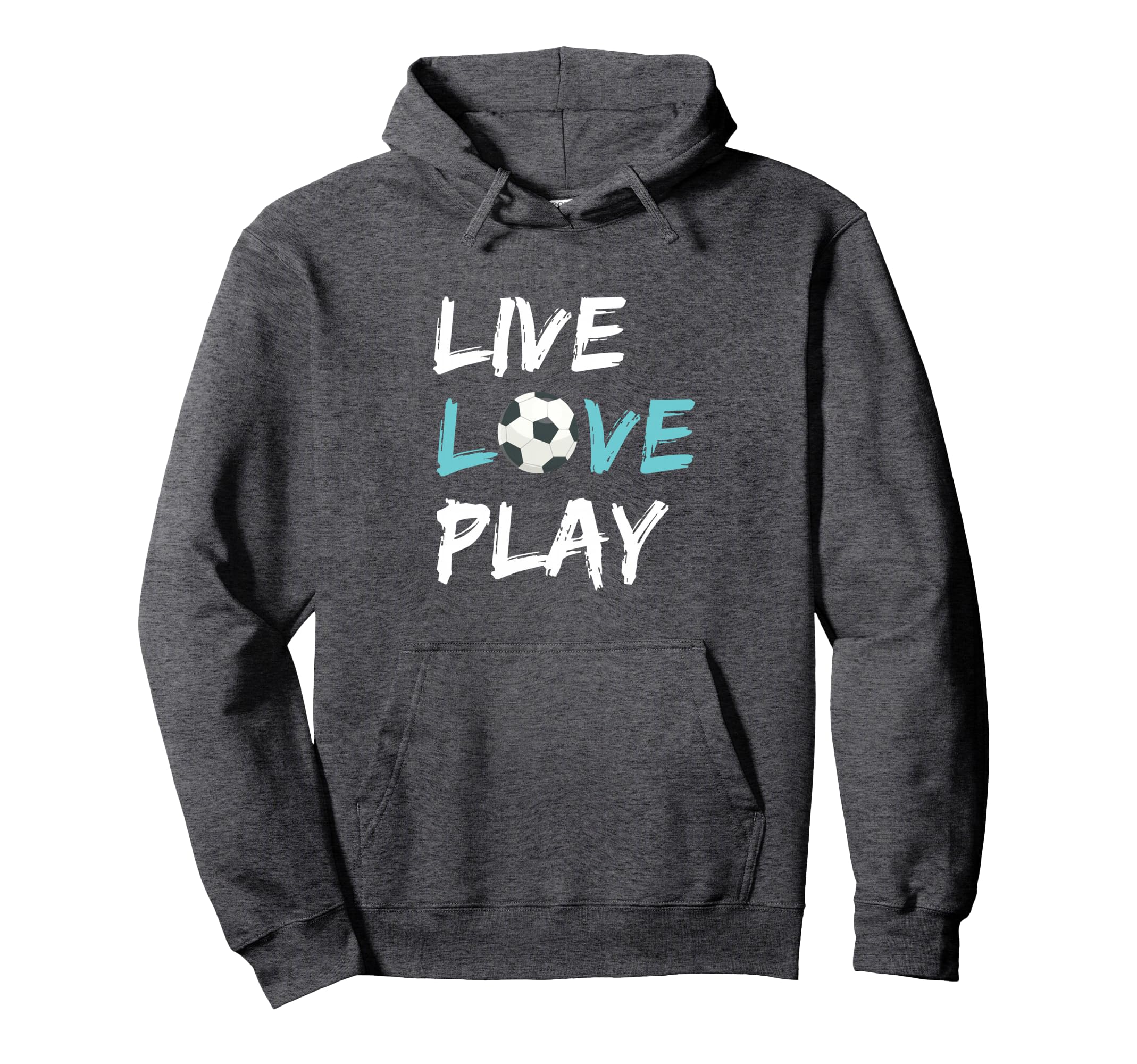 Soccer Live Love Play Hoodie - Aesthetic Graphic Unisex - T-Shirt, Sweatshirt, Hoodie