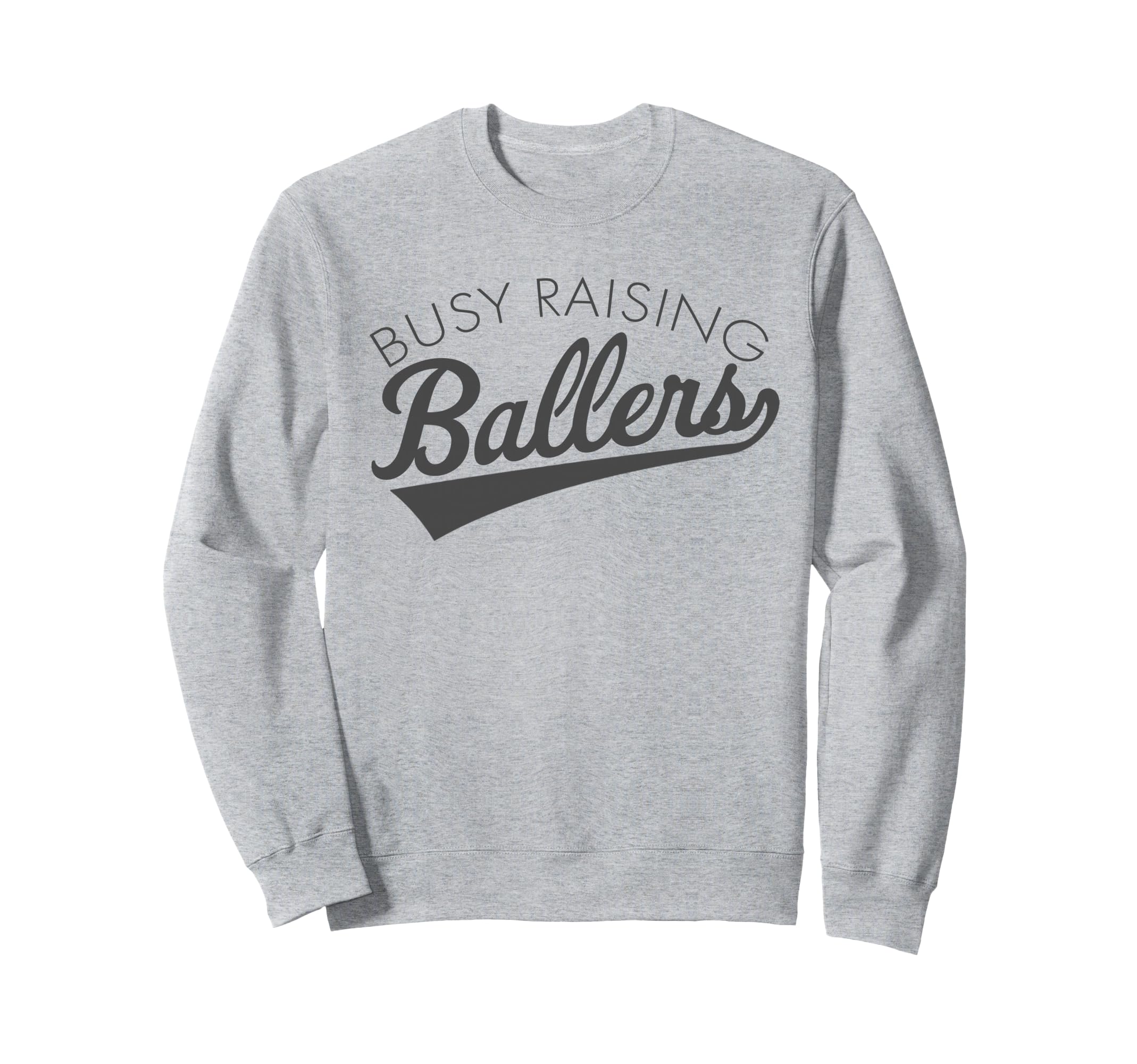 Busy Raising Ballers Baseball Mom Sweatshirt - Trendy Graphic for Adults - T-Shirt, Sweatshirt, Hoodie