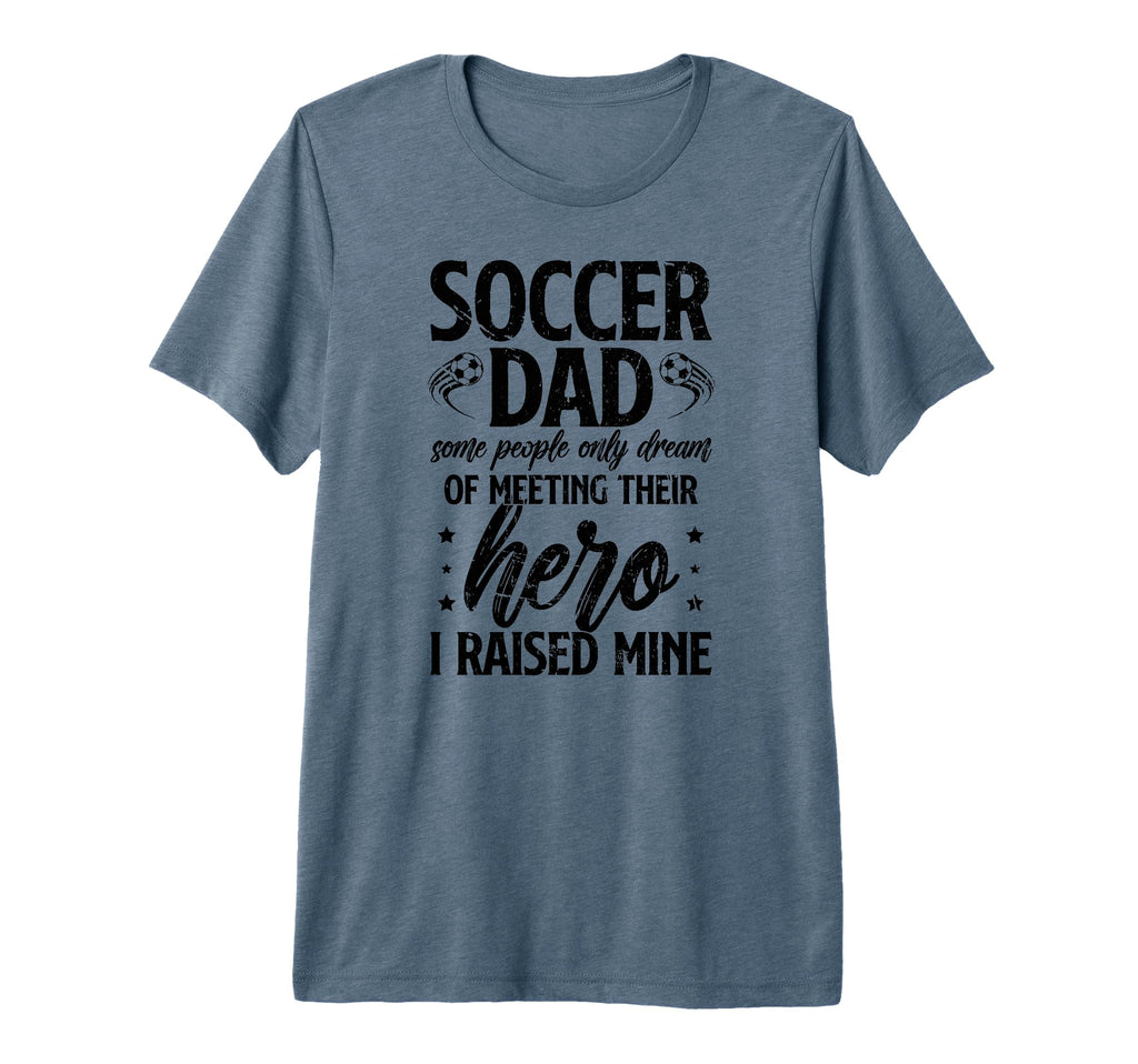 Mens Proud Soccer Dad Soccer Player T-Shirt - Aesthetic Graphic Men Women - T-Shirt, Sweatshirt, Hoodie
