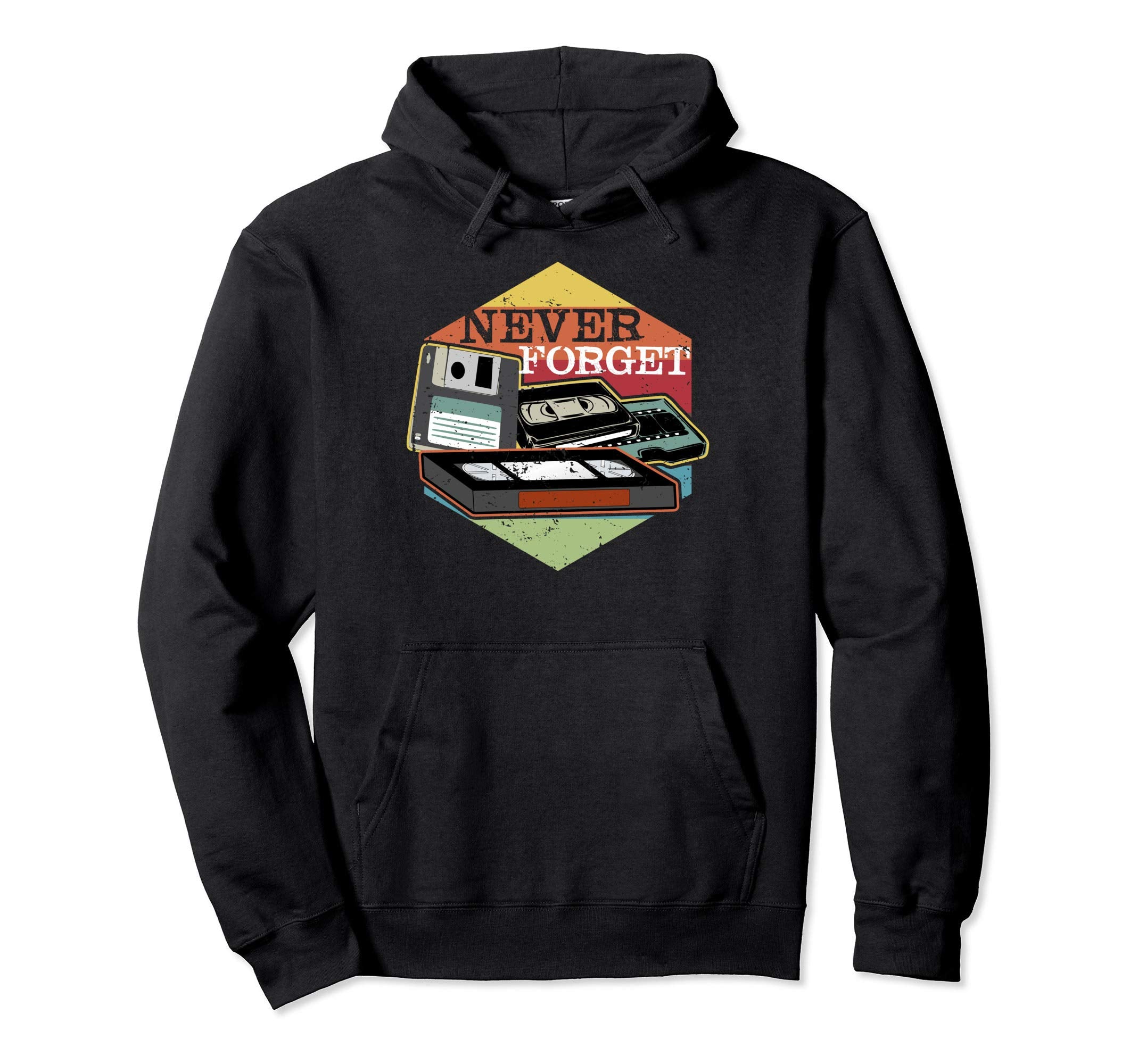 Never Forget Vhs Floppy Disc And Cassette Hoodie - Novelty Apparel Unisex - T-Shirt, Sweatshirt, Hoodie