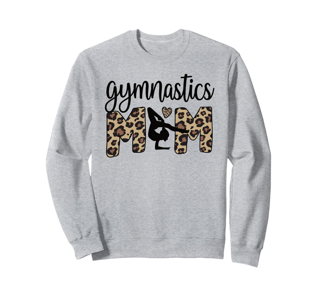 Gymnastics Mom Gymnast Gymnastics Sweatshirt - Streetwear Style Men Women - T-Shirt, Sweatshirt, Hoodie