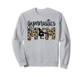 Gymnastics Mom Gymnast Gymnastics Sweatshirt - Streetwear Style Men Women - T-Shirt, Sweatshirt, Hoodie