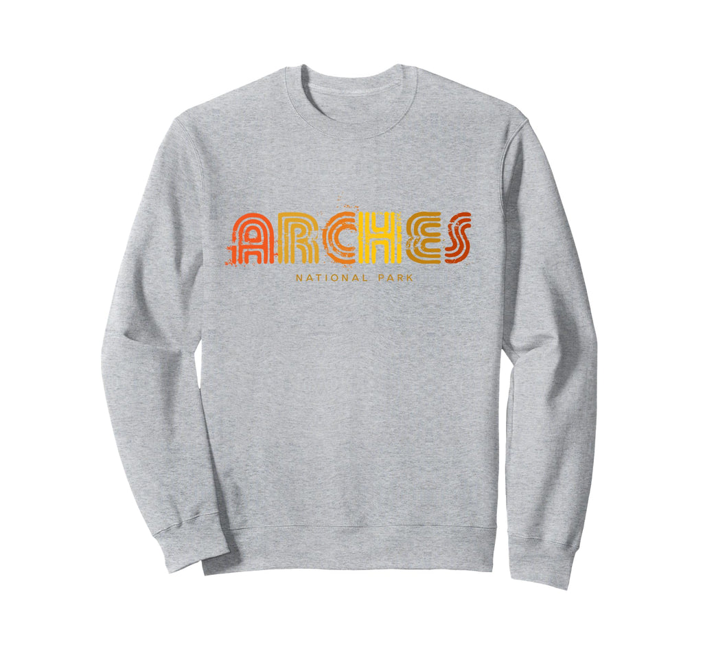 Arches National Park 70S 80S Type Sweatshirt - Aesthetic Graphic Unisex - T-Shirt, Sweatshirt, Hoodie