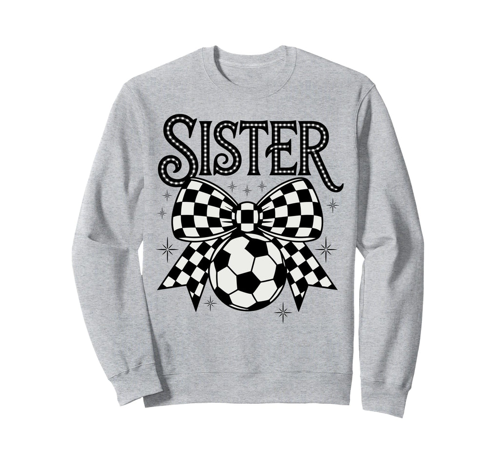 Soccer Sister Coquette Bow Sweatshirt - Casual Everyday Wear for Adults - T-Shirt, Sweatshirt, Hoodie