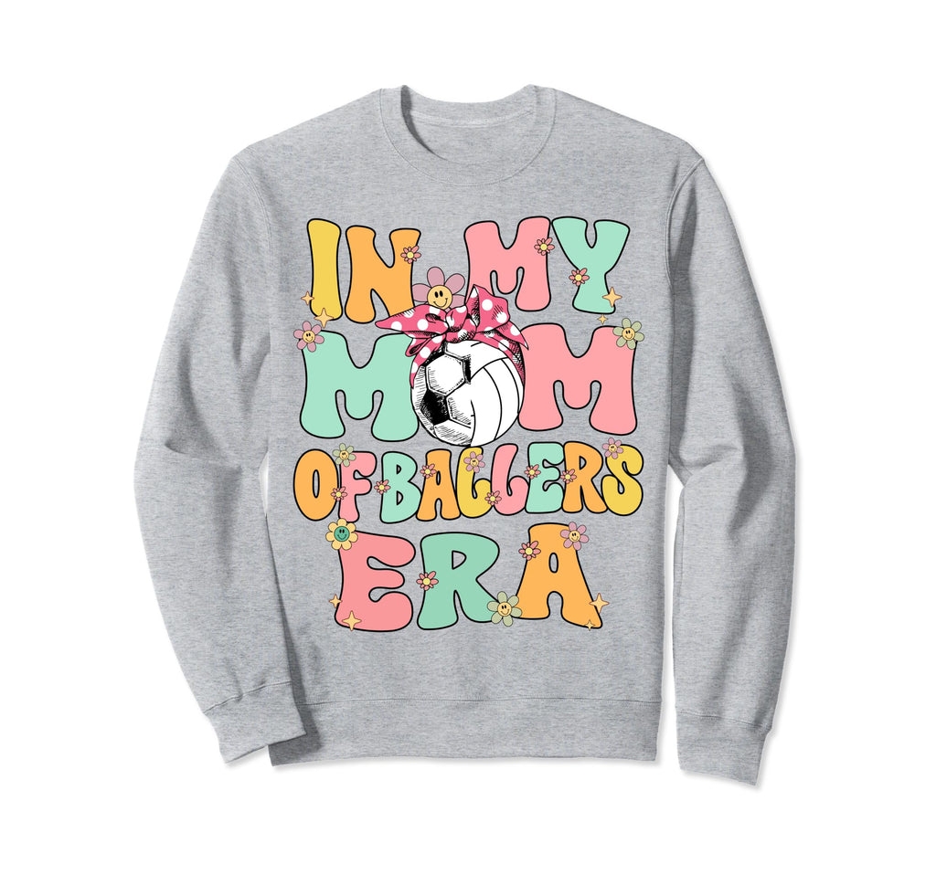 My Mom Ballers Era Groovy Sweatshirt - Aesthetic Graphic Men Women - T-Shirt, Sweatshirt, Hoodie