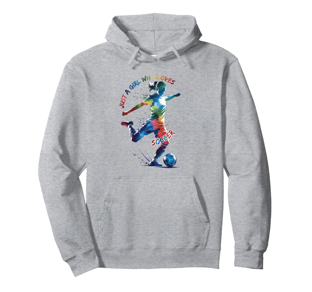 Just Who Loves Soccer Hoodie - Graphic Print for Adults - T-Shirt, Sweatshirt, Hoodie