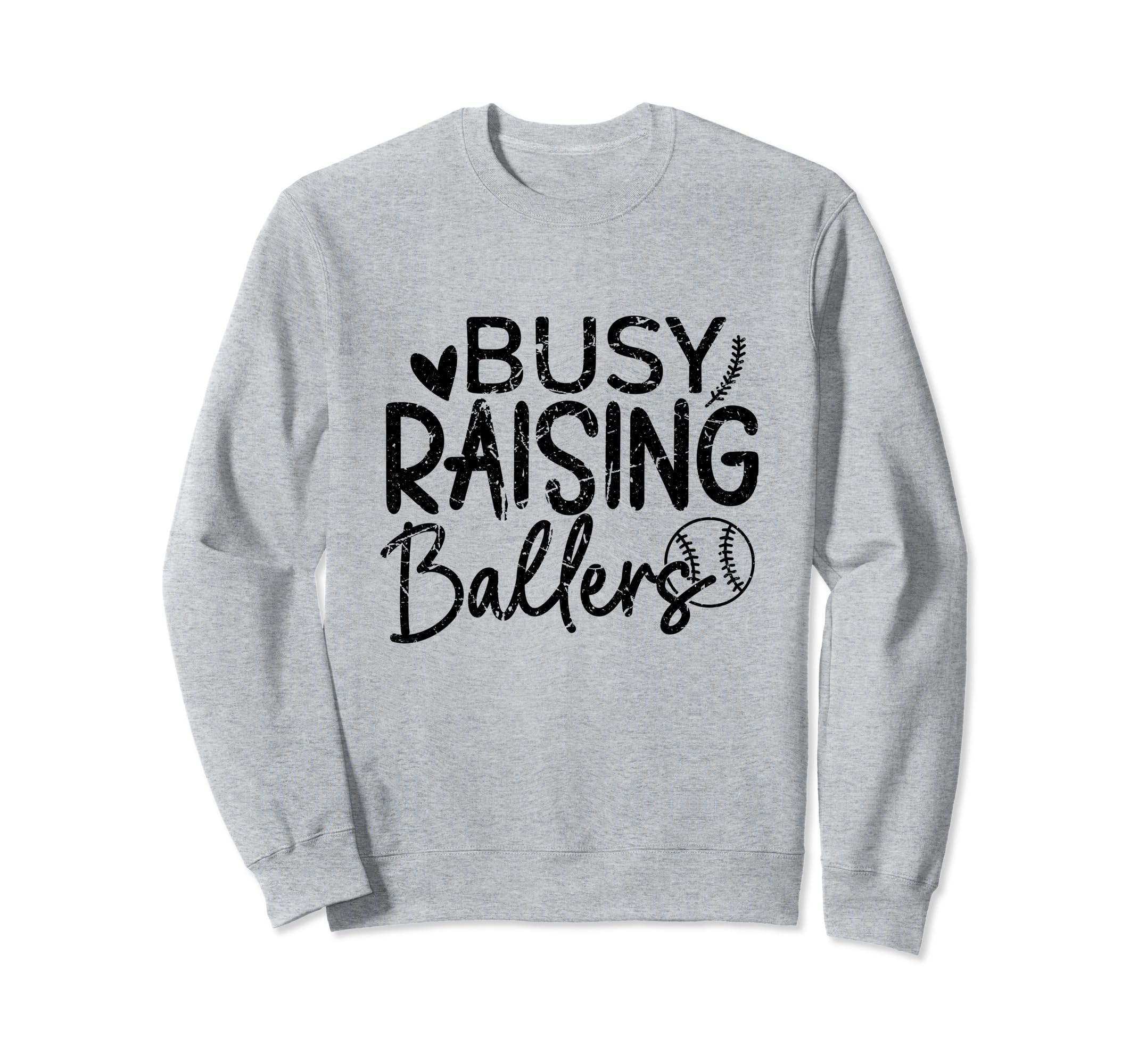 Busy Raising Ballers Baseball Parent Sweatshirt - Trendy Graphic Men Women - T-Shirt, Sweatshirt, Hoodie
