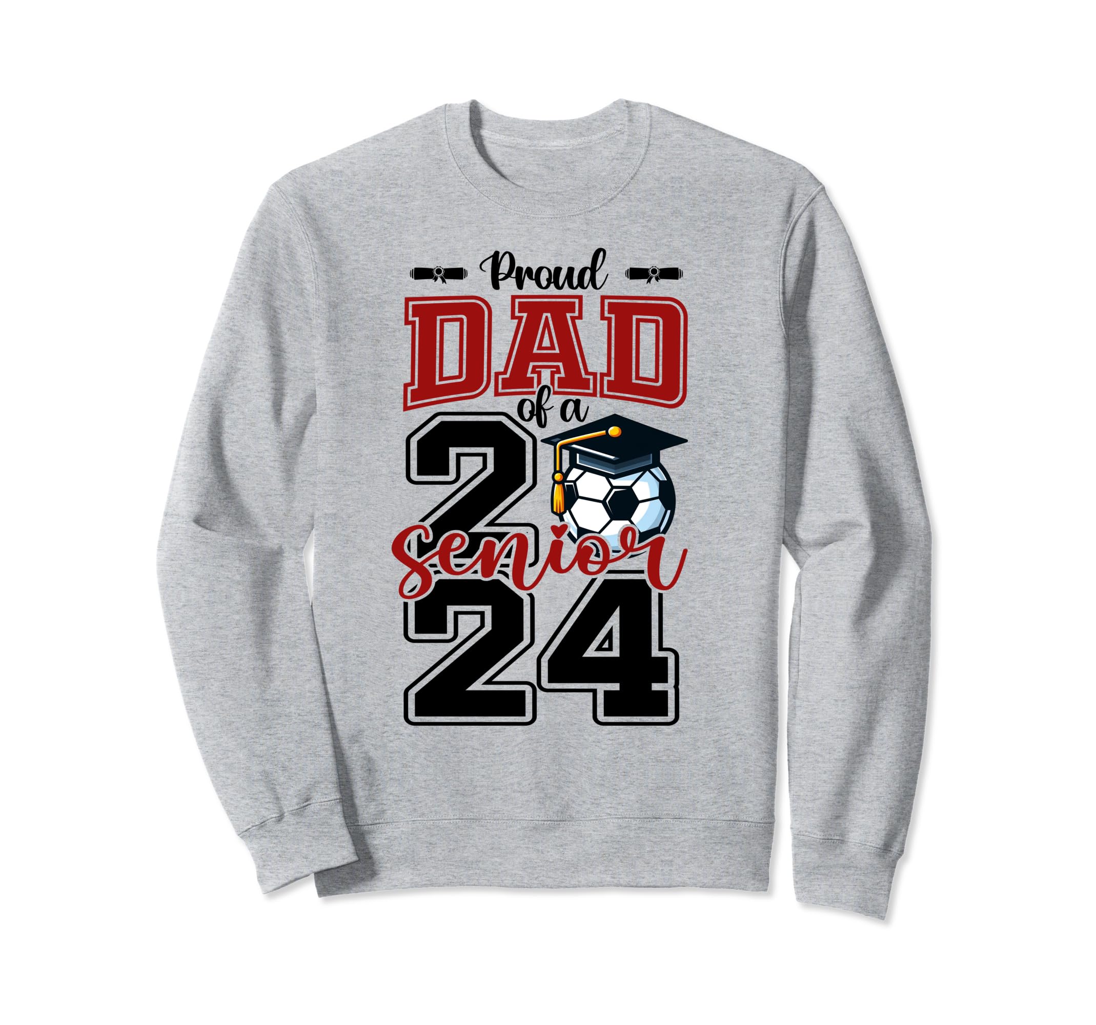 Proud Dad 2024 Soccer Senior Sweatshirt - Trendy Graphic for Adults - T-Shirt, Sweatshirt, Hoodie