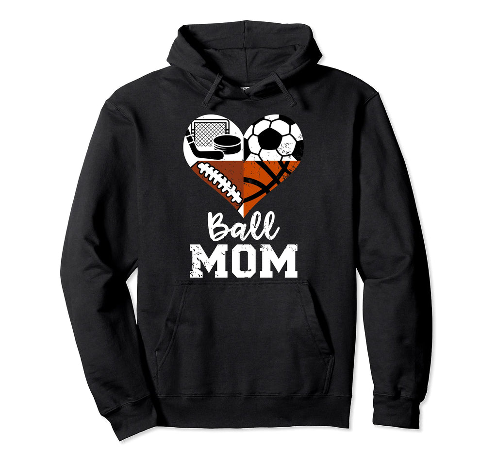 Ball Mom Funny Soccer Football Hoodie - Fun Novelty Design Unisex - T-Shirt, Sweatshirt, Hoodie
