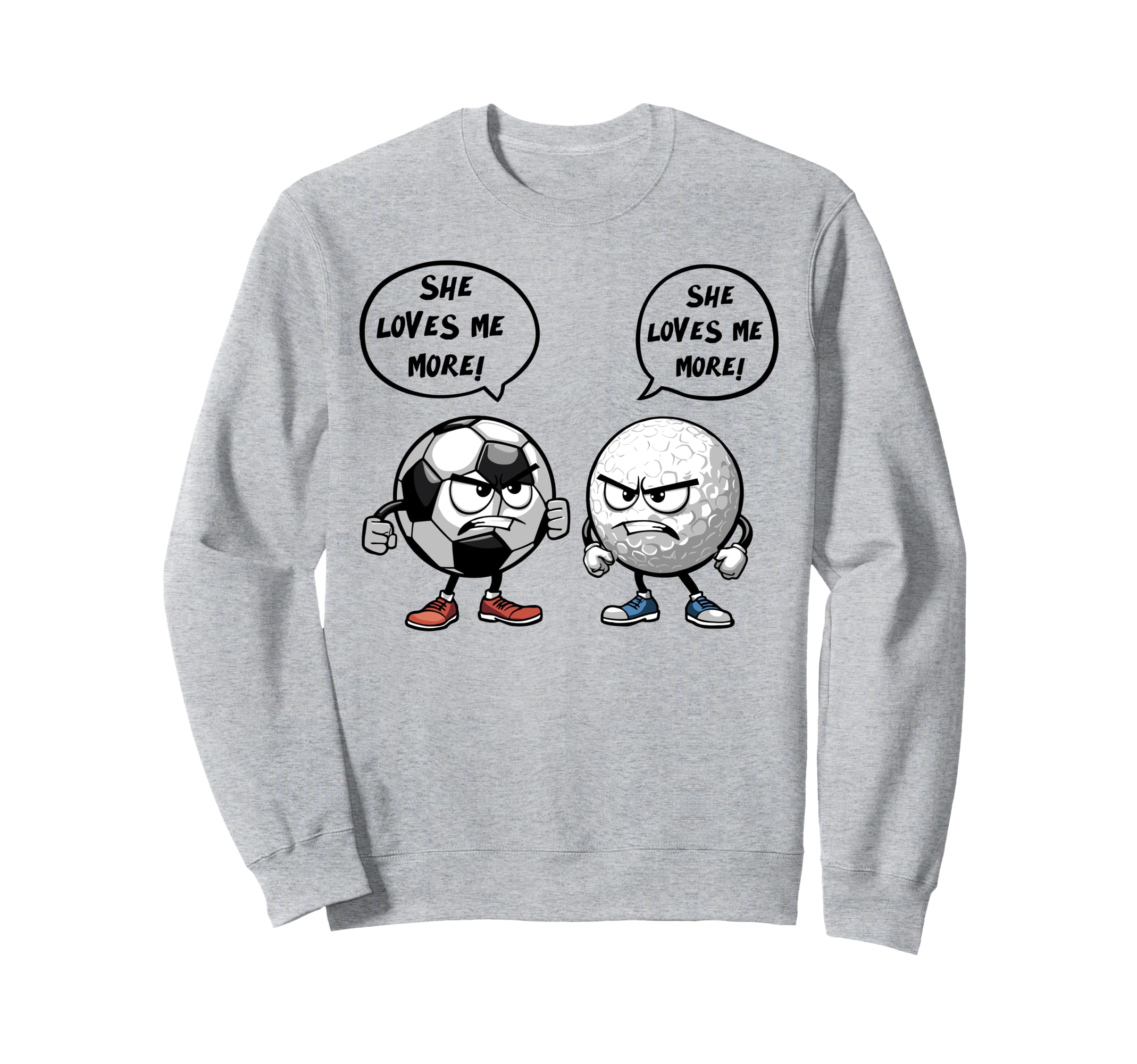 She Loves Me More Soccer Golf Sweatshirt - Trendy Graphic for Adults - T-Shirt, Sweatshirt, Hoodie