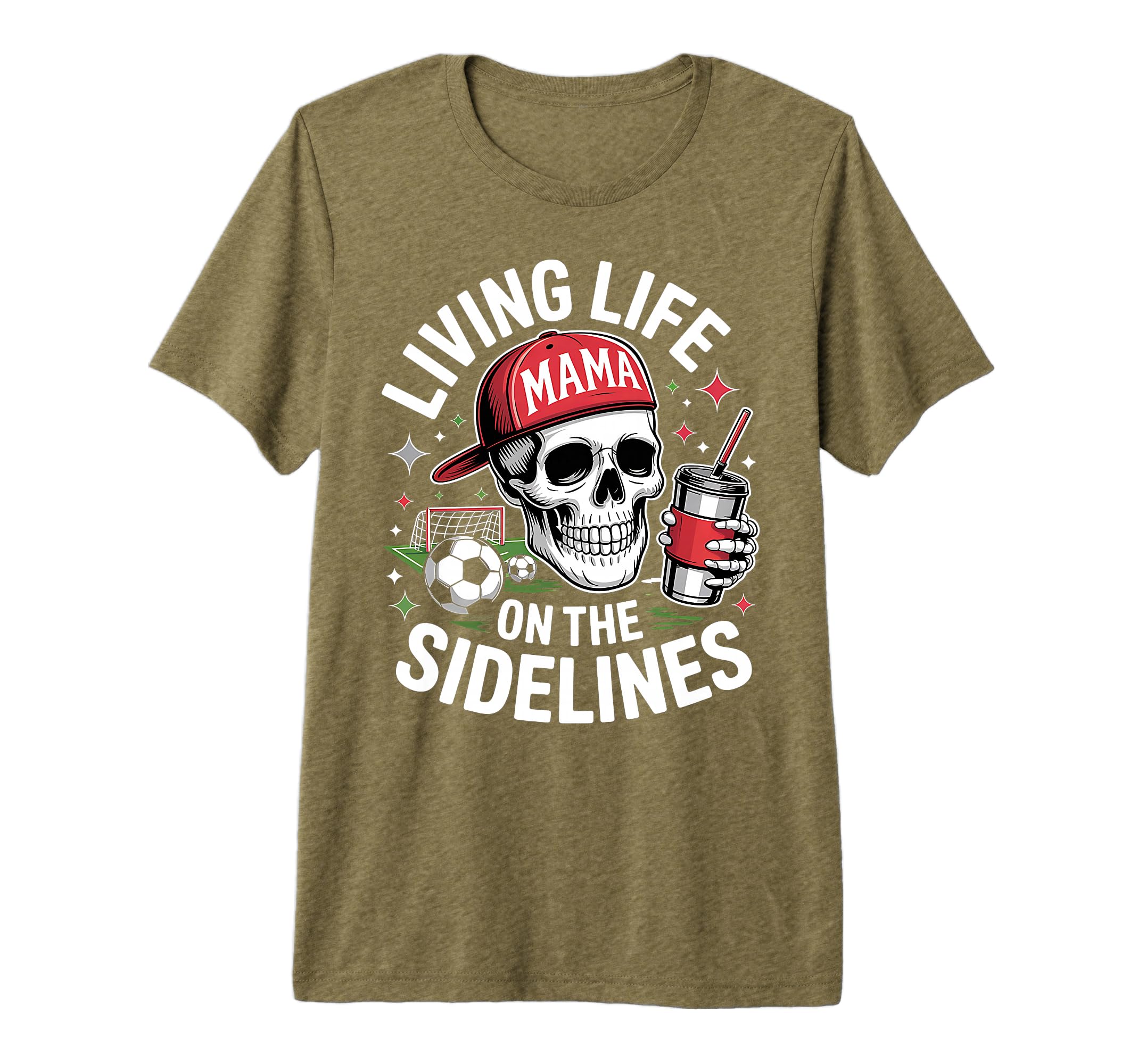 Soccer Mama Living Life Sidelines T-Shirt - Fun Novelty Design Men Women - T-Shirt, Sweatshirt, Hoodie