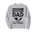 Soccer Dad Sweatshirt - Aesthetic Graphic Men Women - T-Shirt, Sweatshirt, Hoodie