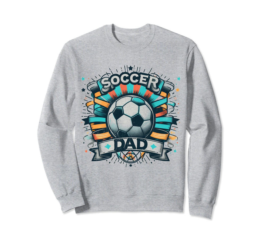 Soccer Dad Family Matching Dad Sweatshirt - Custom Art Print for Adults - T-Shirt, Sweatshirt, Hoodie