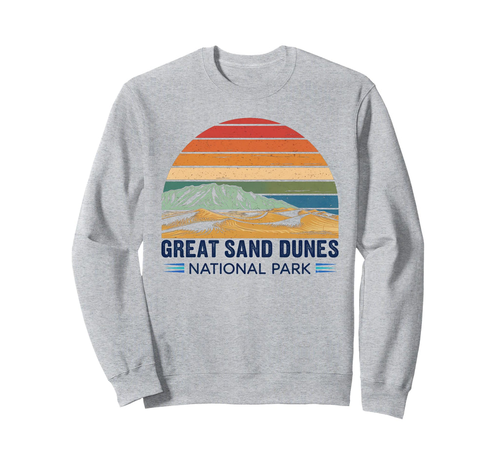 Great Sand Dunes National Park Sweatshirt - Streetwear Style Men Women - T-Shirt, Sweatshirt, Hoodie