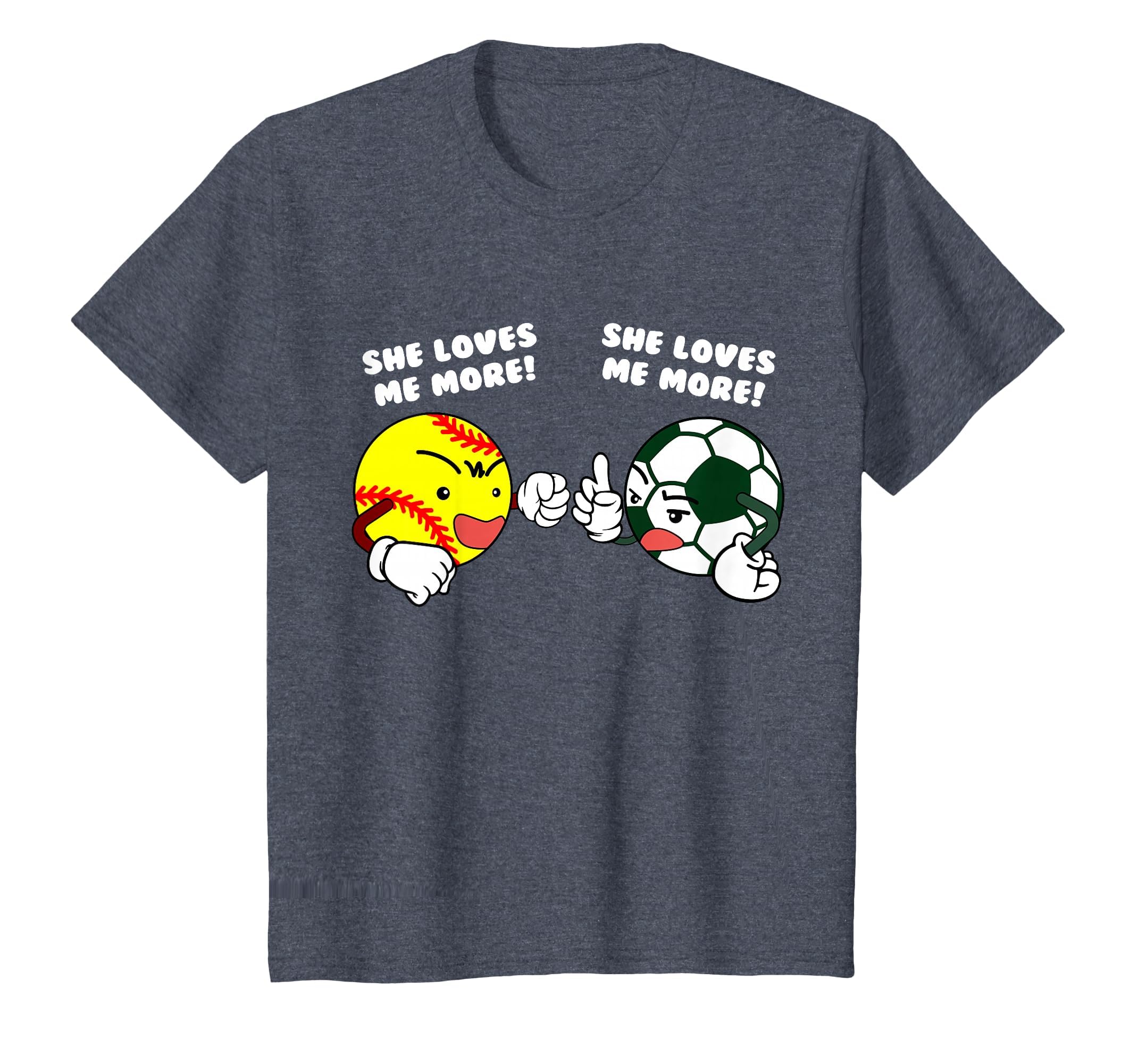 She Loves Me More Funny Softball Soccer T-Shirt - Graphic Print Men Women - T-Shirt, Sweatshirt, Hoodie