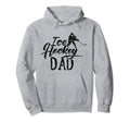 Ice Hockey Dad Coach Player Team Hobby Hoodie - Novelty Apparel Unisex - T-Shirt, Sweatshirt, Hoodie