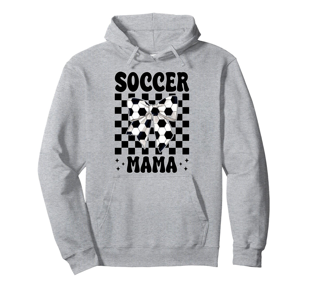 Soccer Mama Soccer Mom Mothers Day Hoodie - Casual Everyday Wear Men Women - T-Shirt, Sweatshirt, Hoodie