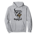 Soccer Auntie Leopard Funny Soccer Hoodie - Fun Novelty Design Unisex - T-Shirt, Sweatshirt, Hoodie