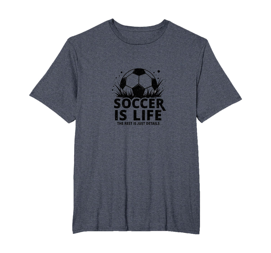 Soccer Coach Soccer Is Life Rest Is Just T-Shirt - Minimalist Print Unisex - T-Shirt, Sweatshirt, Hoodie