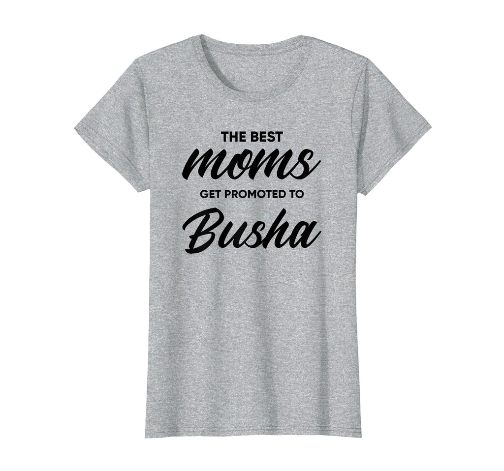Busha Gift Best Moms Get Promoted To T-Shirt - Minimalist Print Men Women - T-Shirt, Sweatshirt, Hoodie