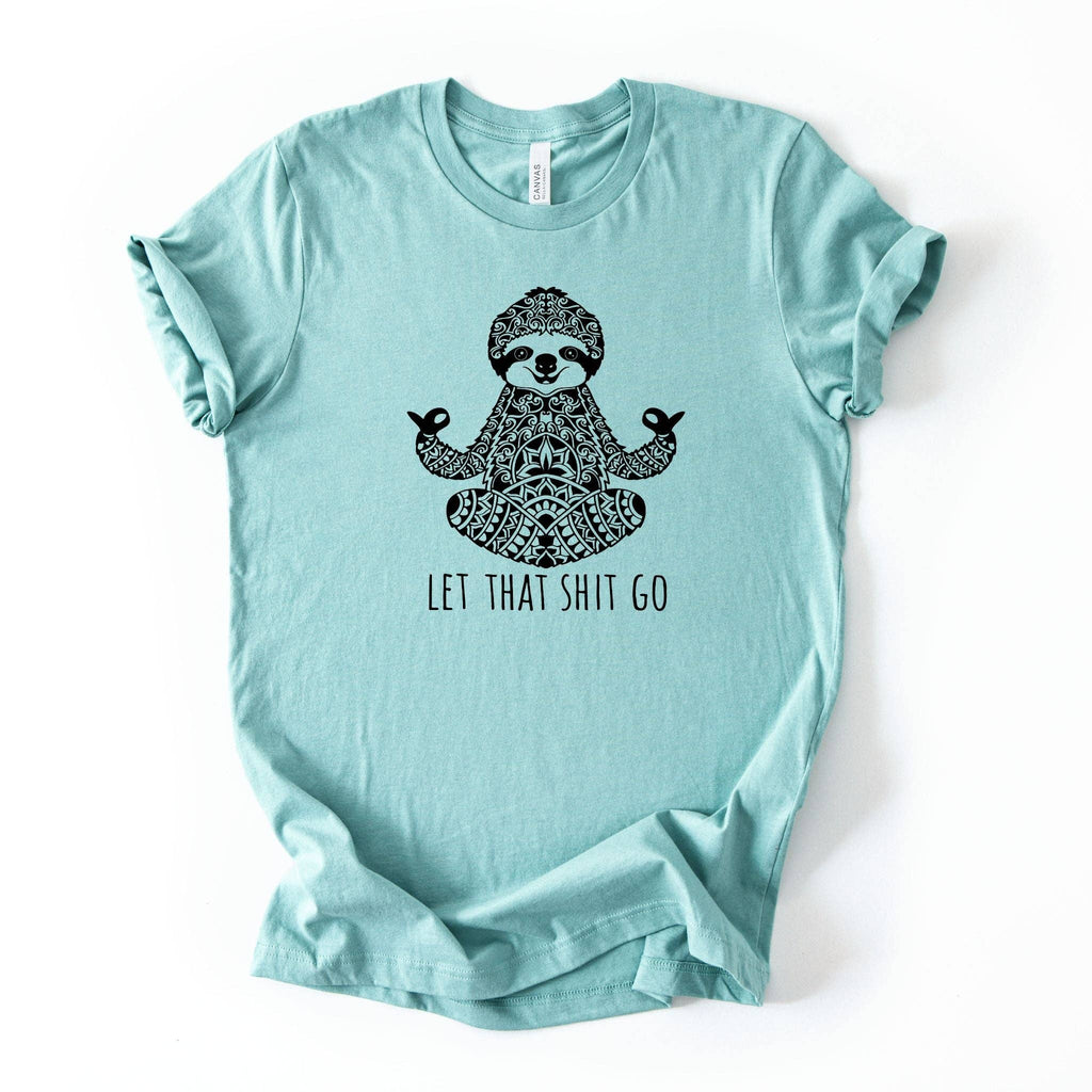 Let That Shit Go Sloth Yoga Graphic 045 - Adult & Kids T-Shirts, Sweatshirts & Hoodies apparel design preview 1