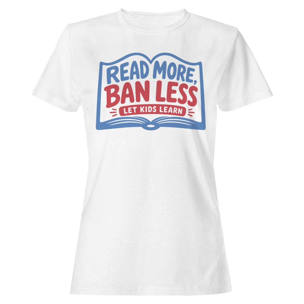 Read More Ban Less Let Kids Learn Women's - Adult & Kids T-Shirts, Sweatshirts & Hoodies apparel design preview 1