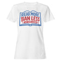 Read More Ban Less Let Kids Learn Women's - Adult & Kids T-Shirts, Sweatshirts & Hoodies apparel design preview 1