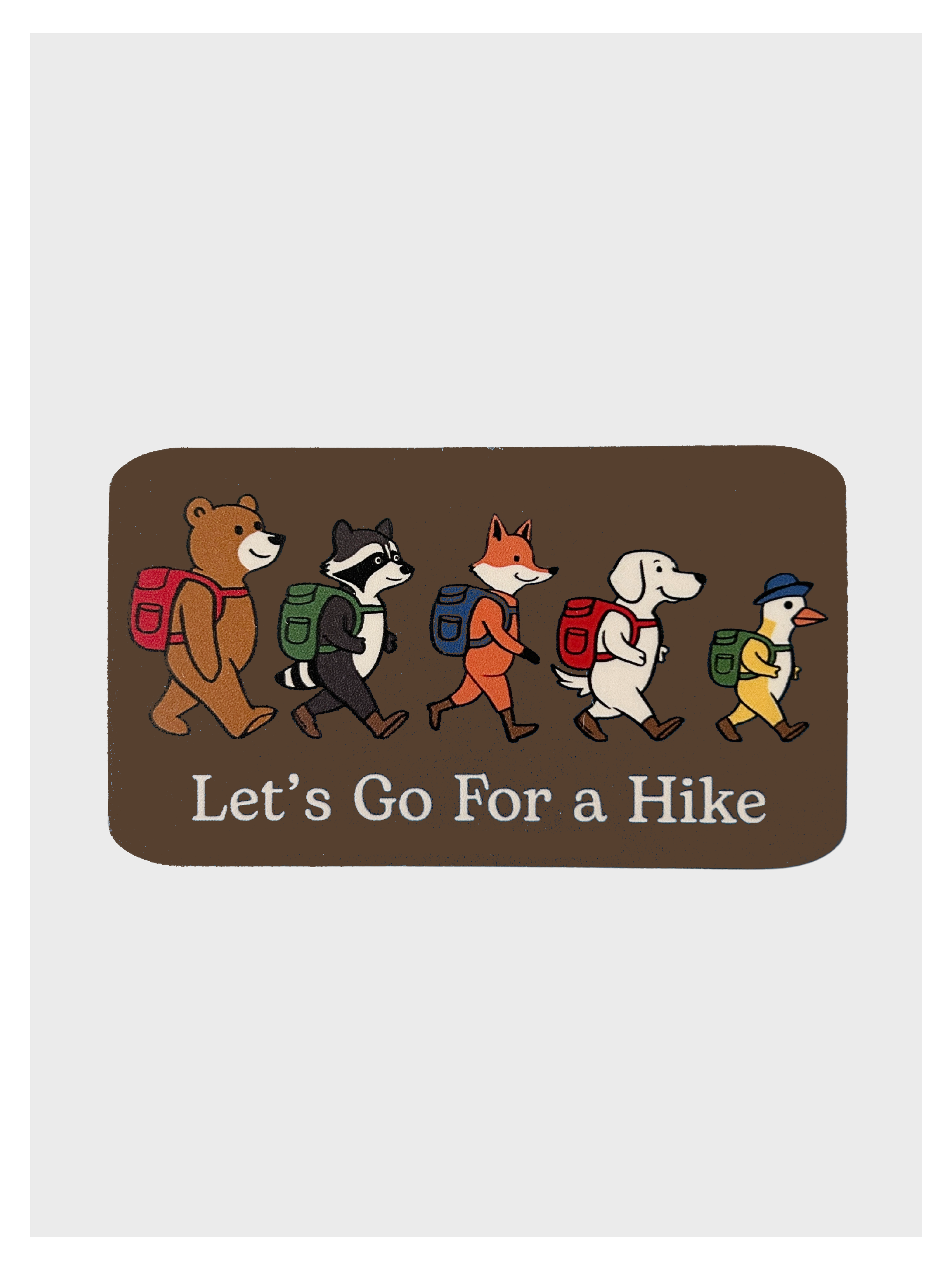Let's Go For A Hike Sticker - Adult & Kids T-Shirts, Sweatshirts & Hoodies apparel design preview 1