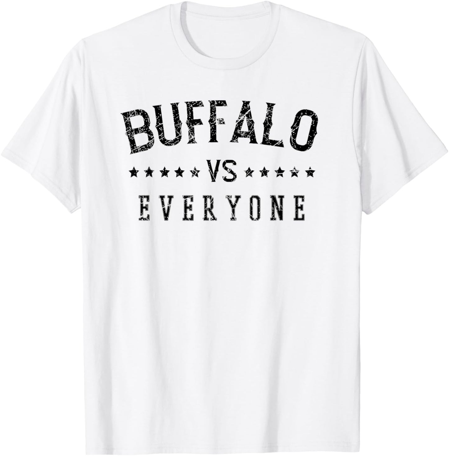 Distressed Buffalo Vs Everyone Buffalo Tee Premium Apparel