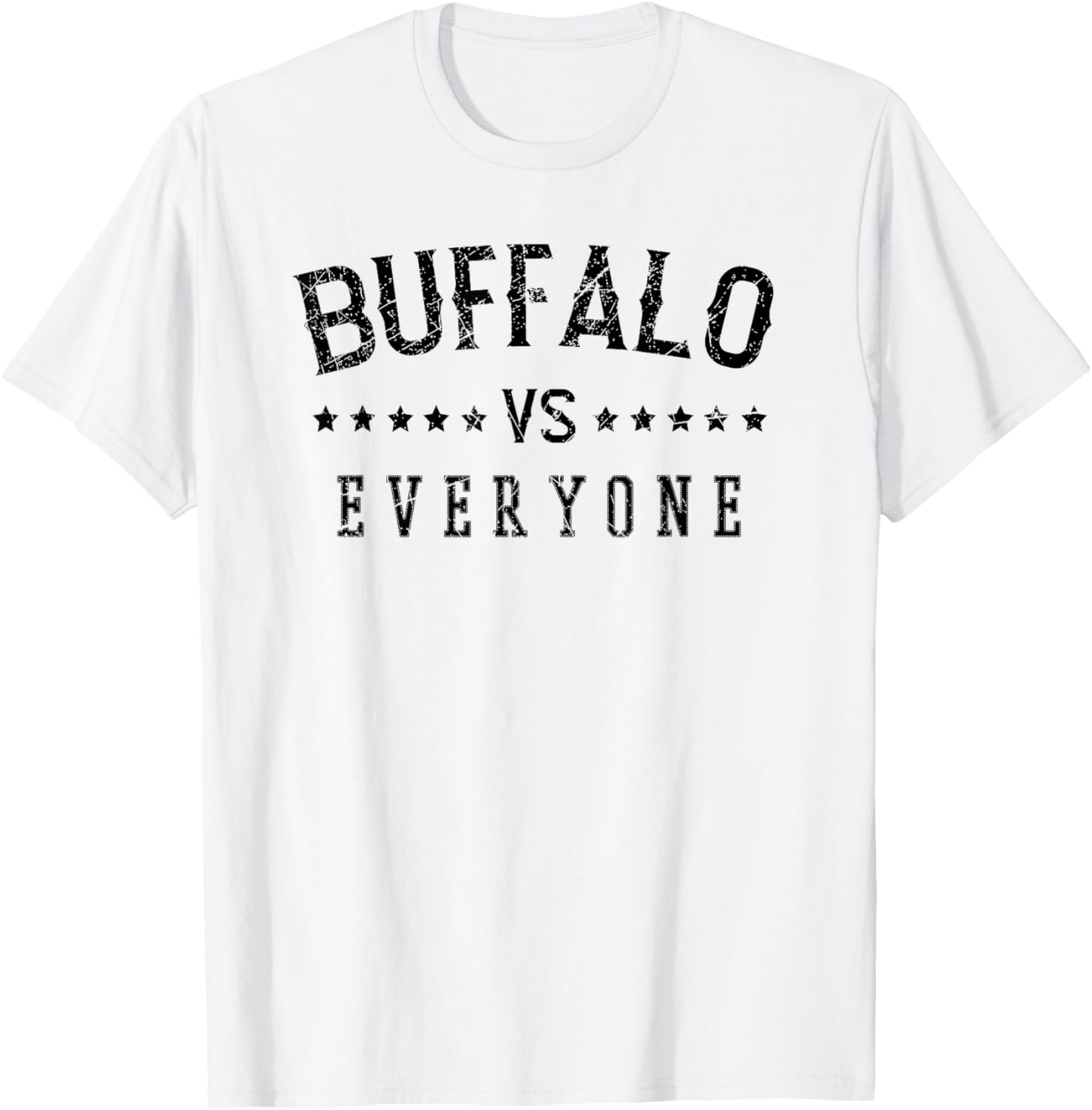 Distressed Buffalo Vs Everyone Buffalo Tee Premium Apparel
