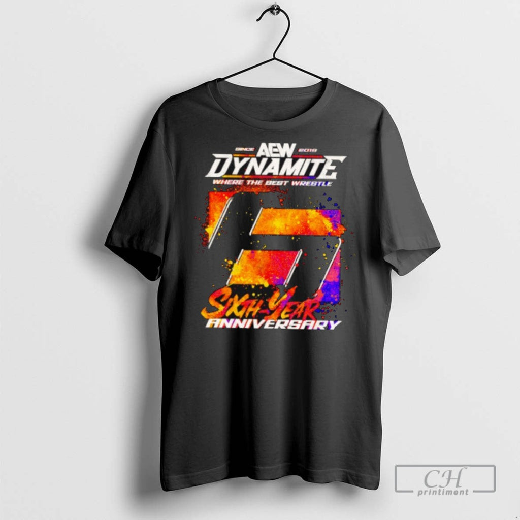 Aew Dynamite 6th Anniversary Where The Best Wrestle - Adult & Kids T-Shirts, Sweatshirts & Hoodies apparel design preview 1
