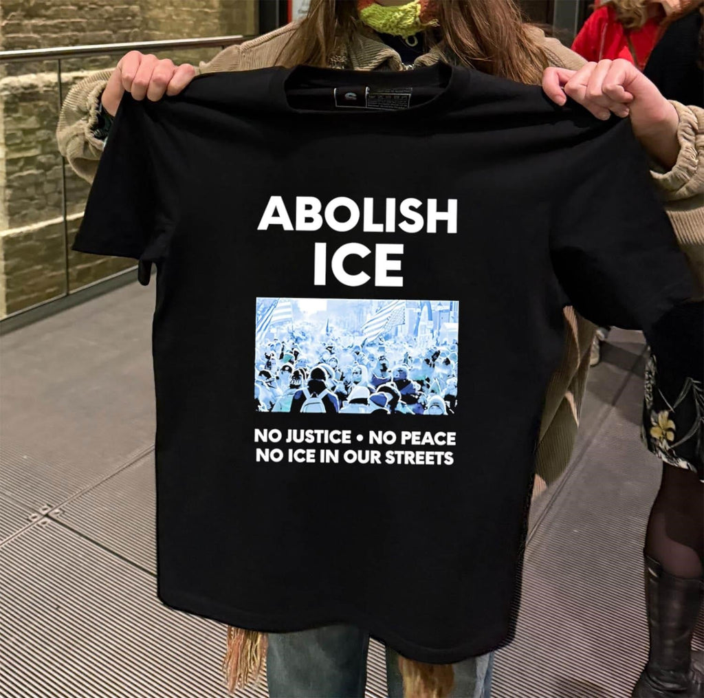 Abolish ICE No Justice Peace In Our Streets - Adult & Kids T-Shirts, Sweatshirts & Hoodies apparel design preview 2