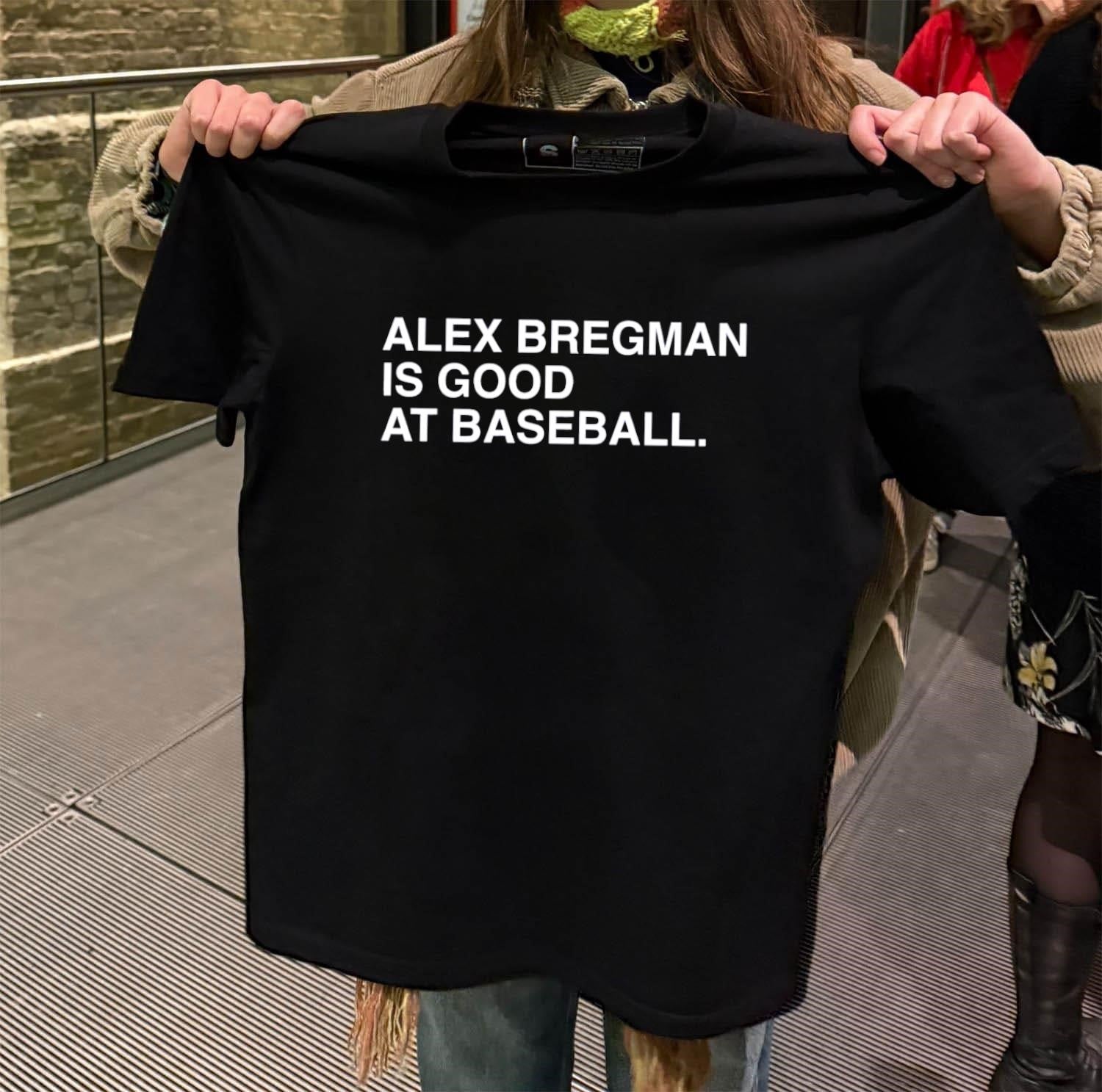 Alex Bregman Is Good At Baseball Text - Adult & Kids T-Shirts, Sweatshirts & Hoodies apparel design preview 2