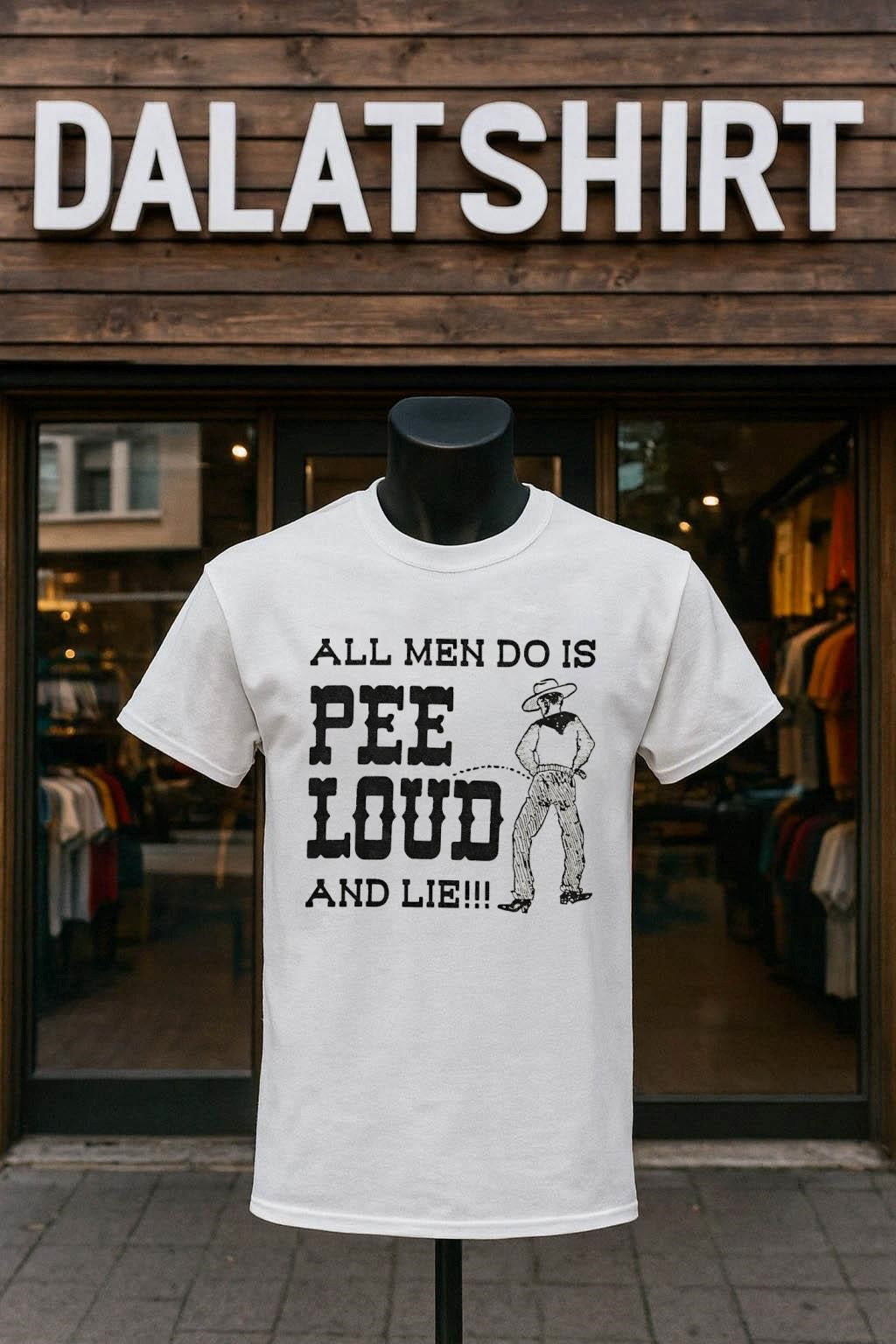 All Men Do Is Pee Loud And Lie - Adult & Kids T-Shirts, Sweatshirts & Hoodies apparel design preview 1