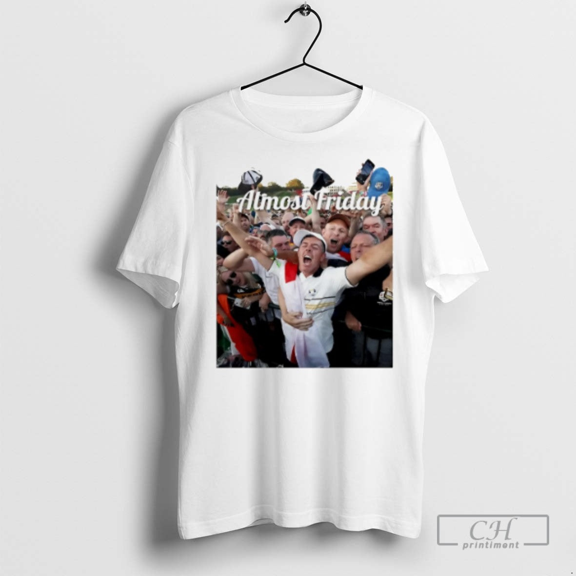 Almost Friday Rory Mcilroy Ryder Cup 2025 - Adult & Kids T-Shirts, Sweatshirts & Hoodies apparel design preview 1