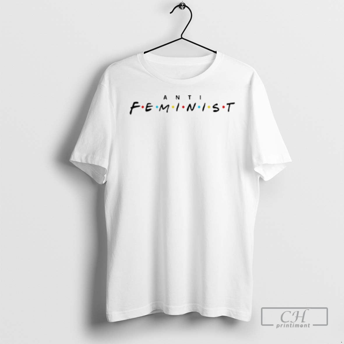 Anti Feminist Friends - Adult & Kids T-Shirts, Sweatshirts & Hoodies apparel design preview 1