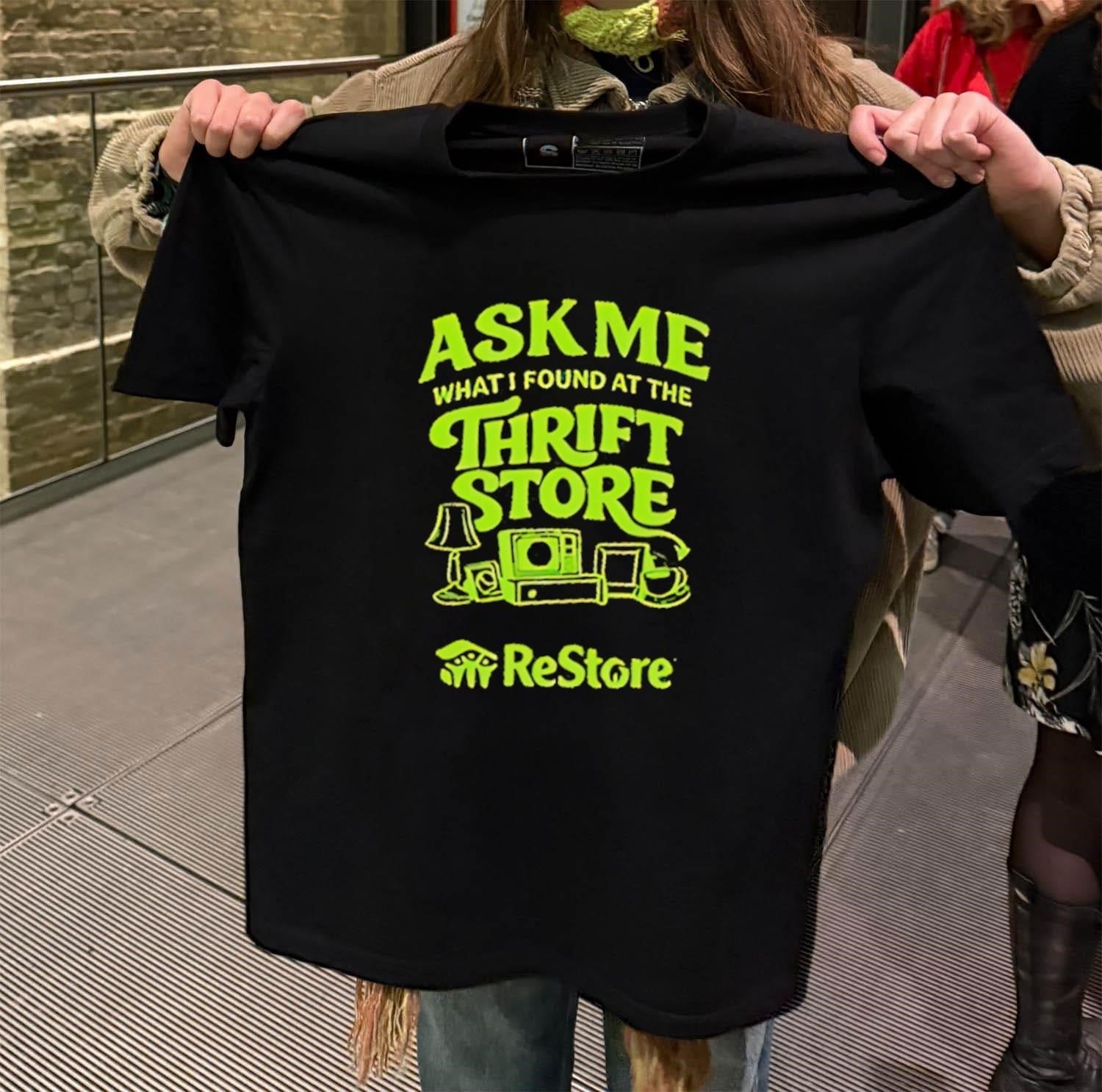 Ask Me What I Found At The Thrift Store ReStore - Adult & Kids T-Shirts, Sweatshirts & Hoodies apparel design preview 2