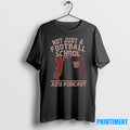 Az12 Wildcats Podcast Not Just A Football School - Adult & Kids T-Shirts, Sweatshirts & Hoodies apparel design preview 1