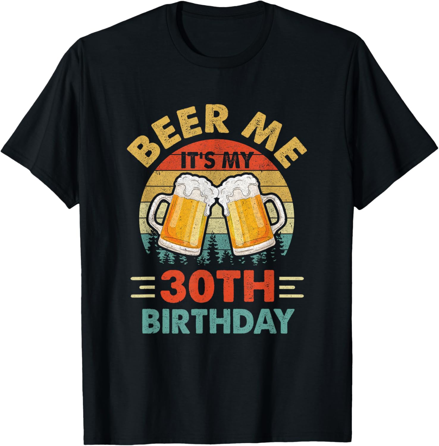 Beer Me It S My 30Th Party 30 Years Old TShirt Stylish Style
