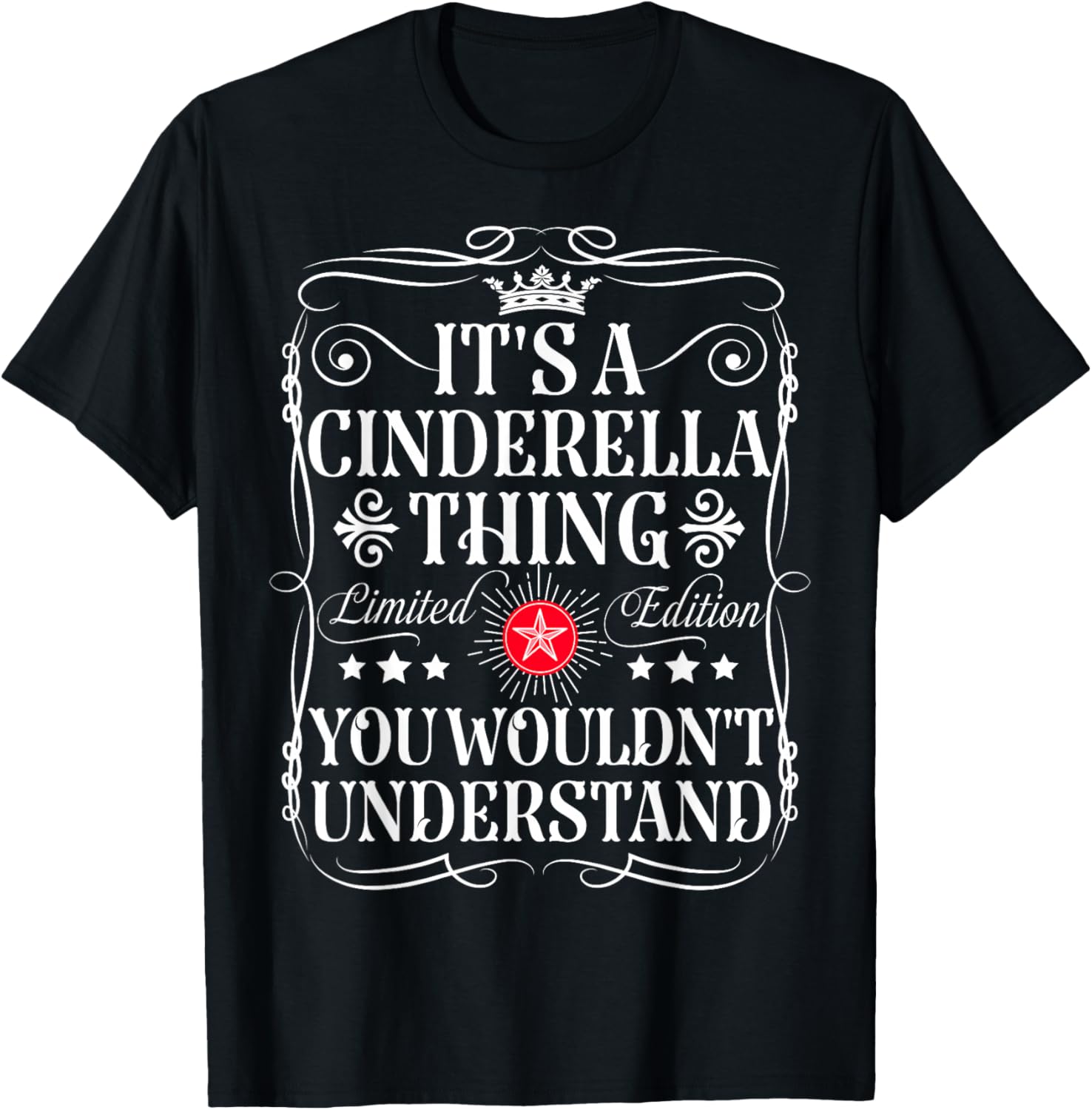 Cinderella Its Cinderella Thing You Wouldn T Understand Tee Stylish