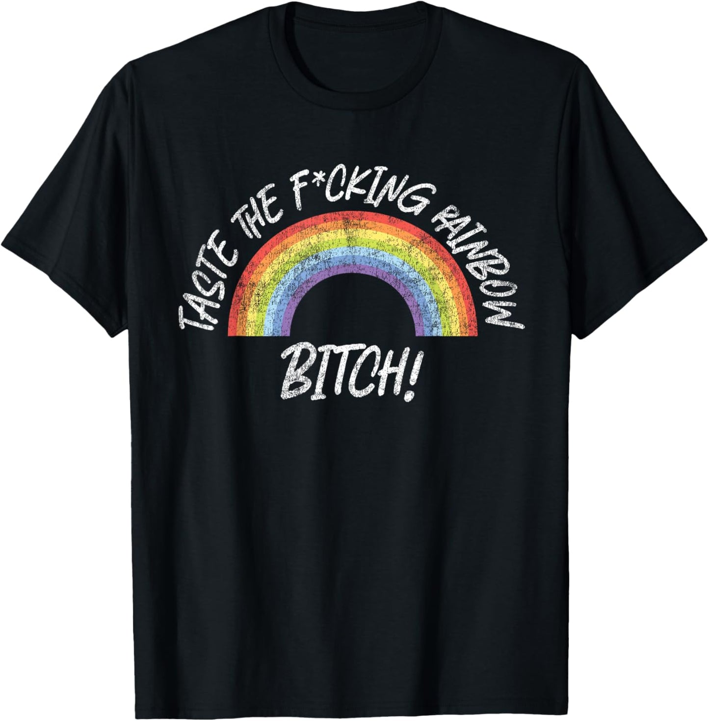 Lgbt Pride Taste F Cking Rainbow Bitch Tee Elegant Apparel
