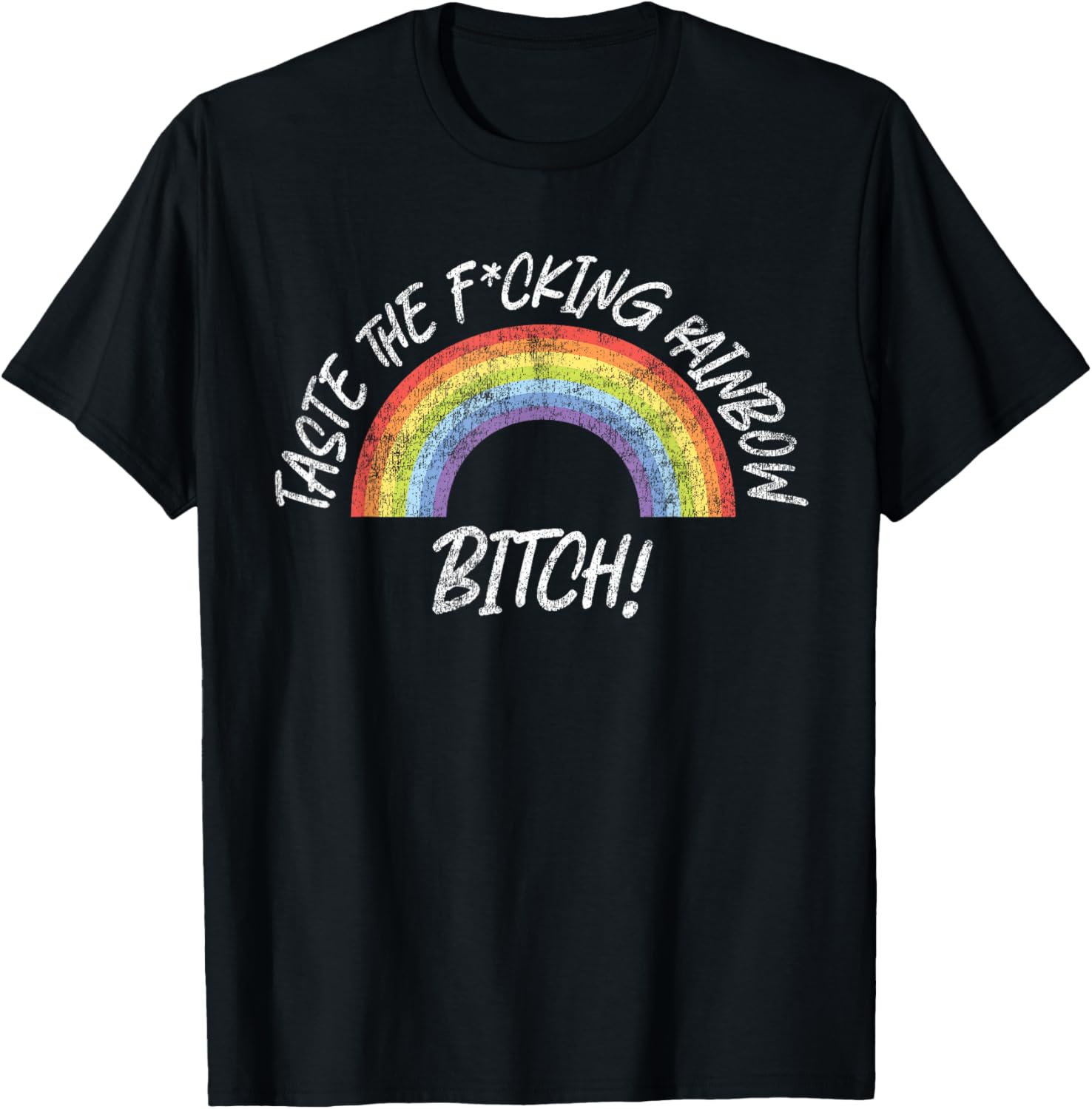Lgbt Pride Taste F Cking Rainbow Bitch Tee Elegant Apparel