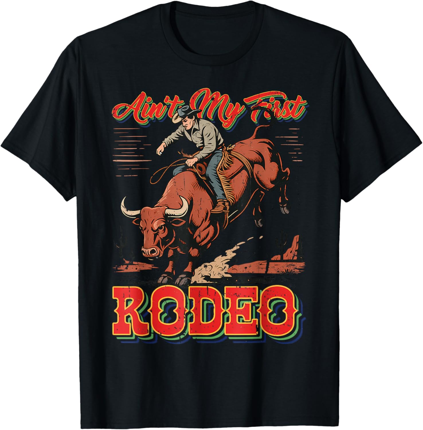 Ain T My First Rodeo Bull Riding Cowboy Dad Rider Hoodie Exclusive