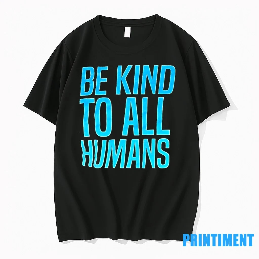Be Kind To All Humans Sweater - Adult & Kids T-Shirts, Sweatshirts & Hoodies apparel design preview 1