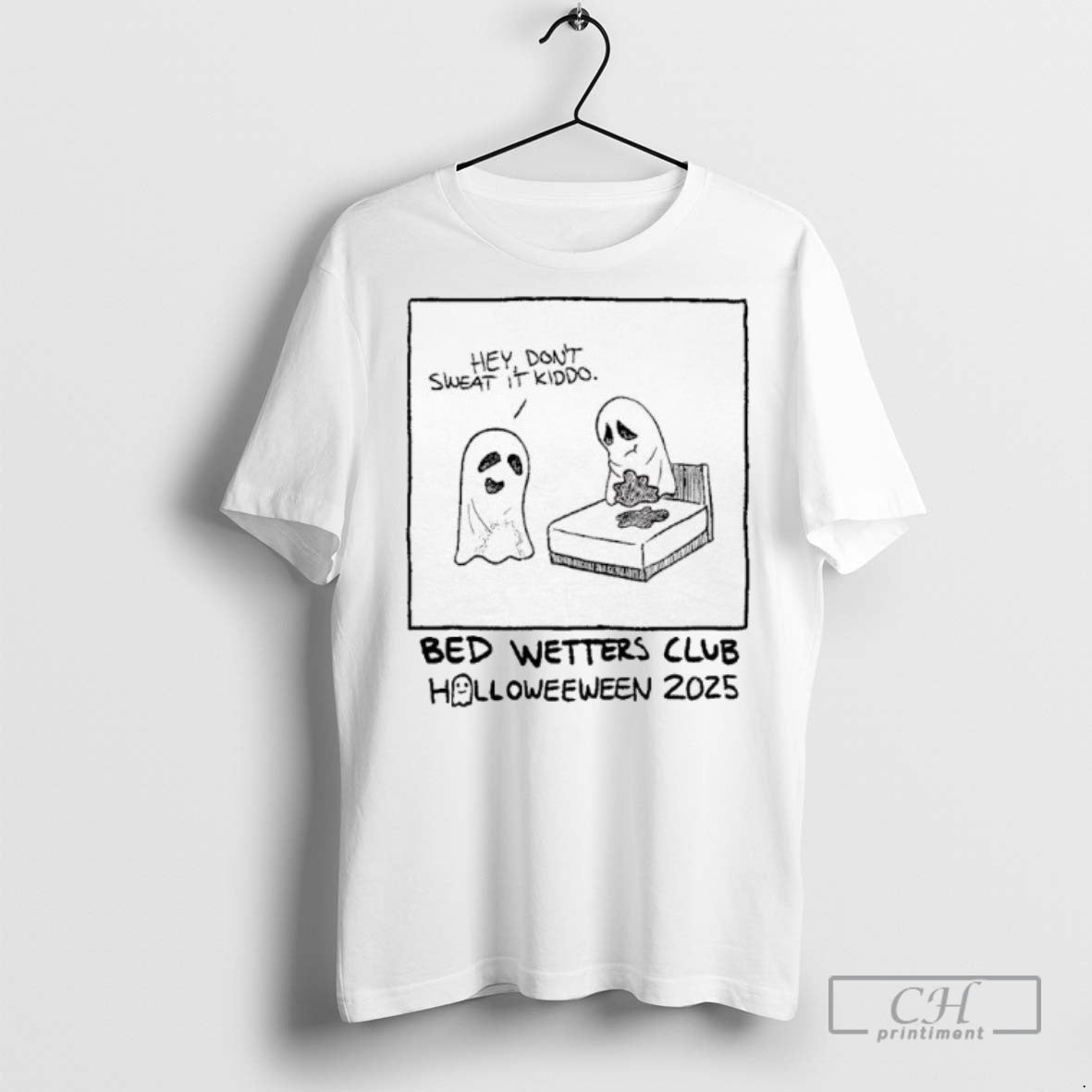 Bed Wetters Club Halloweeween 2025 Hey Dont Sweat It - Adult & Kids T-Shirts, Sweatshirts & Hoodies apparel design preview 1