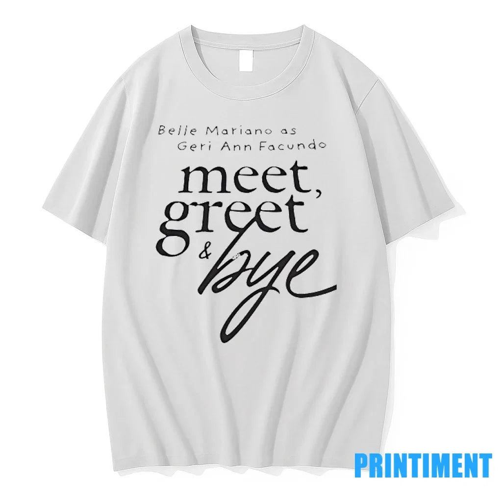 Belle Mariano As Geri Ann Facundo Meet Greet And Bye - Adult & Kids T-Shirts, Sweatshirts & Hoodies apparel design preview 1