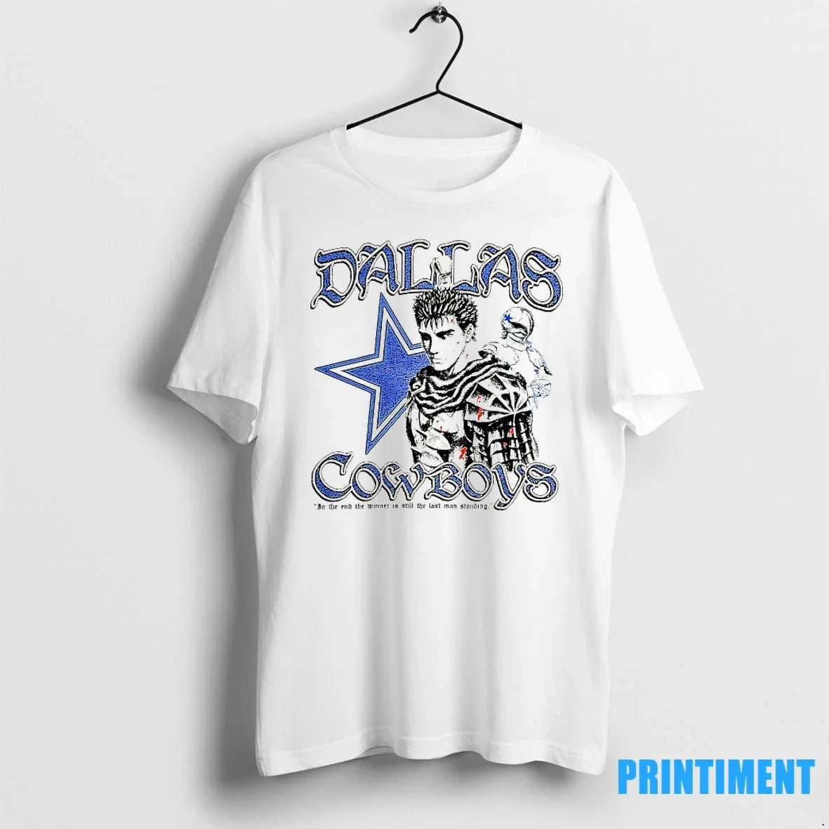 Berserk X Dallas Cowboys In The End Winner Is Still - Adult & Kids T-Shirts, Sweatshirts & Hoodies apparel design preview 1
