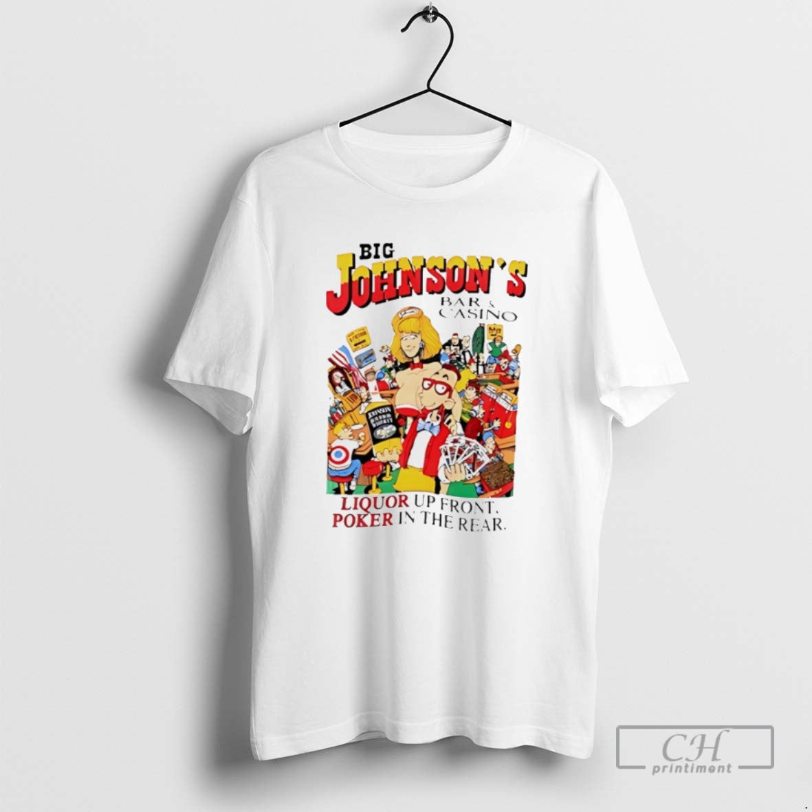 Big Johnson Bar Casino Liquor Up Front Poker In The - Adult & Kids T-Shirts, Sweatshirts & Hoodies apparel design preview 1
