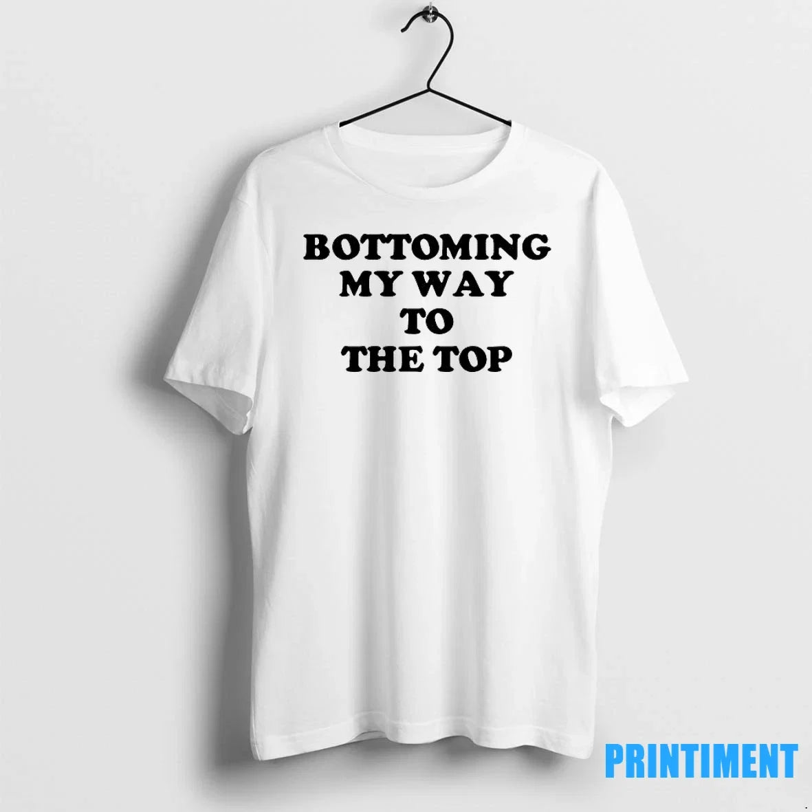 Bottoming My Way To The Top Sweater - Adult & Kids T-Shirts, Sweatshirts & Hoodies apparel design preview 1